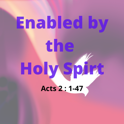 Enabled by the Holy Spirit