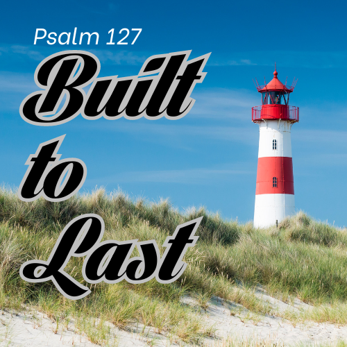 Built to Last