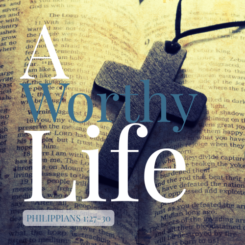 A Worthy Life